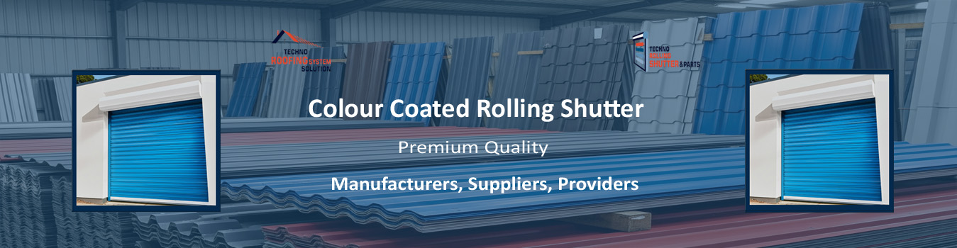Colour Coated Rolling Shutter
